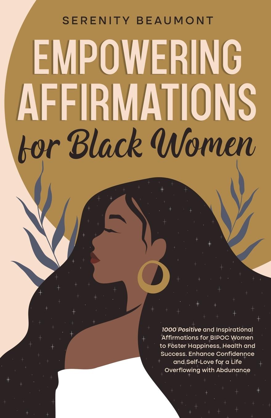 Kniha Empowering Affirmations for Black Women Serenity Beaumont