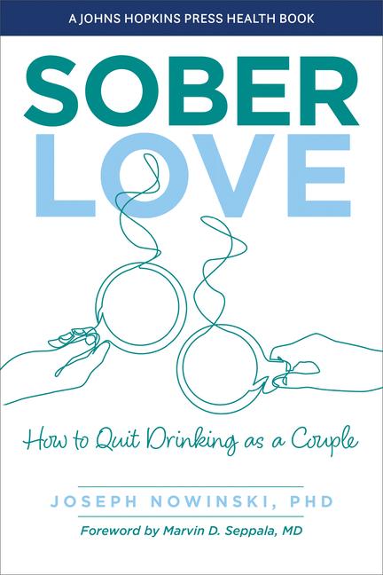 Knjiga Sober Love – How to Quit Drinking as a Couple Joseph Nowinski