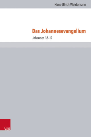 Kniha Johannes 18-19 Hans-Ulrich Weidemann