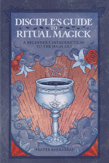 Книга DISCIPLES GT RITUAL MAGICK BARRABBAS FRATER