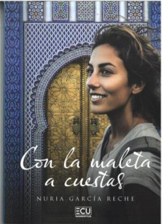 Книга CON LA MALETA A CUESTAS NURIA GARCIA RECHE