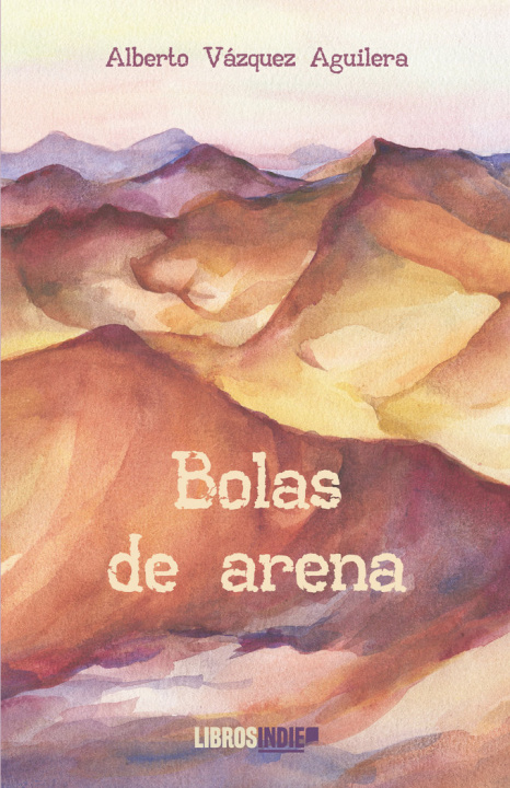 Книга Bolas de arena Vázquez Aguilera