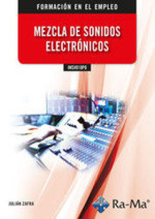 Книга IMSV010PO MEZCLA DE SONIDOS ELECTRONICOS ZAFRA