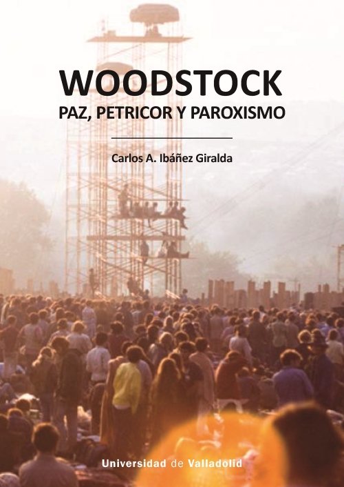 Kniha WOODSTOCK. PAZ, PETRICOR Y PAROXISMO IBAÑEZ GIRALDA