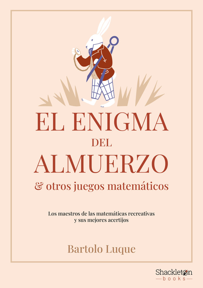 Könyv EL ENIGMA DEL ALMUERZO Y OTROS JUEGOS MATEMATICOS BARTOLO LUQUE
