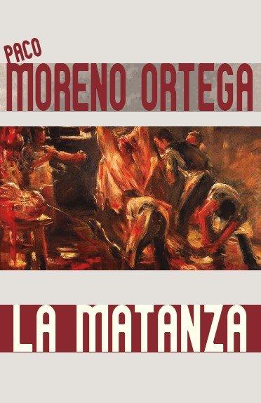 Book LA MATANZA MORENO ORTEGA