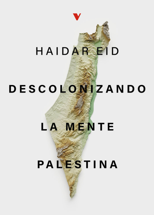 Kniha DESCOLONIZANDO LA MENTE PALESTINA EID