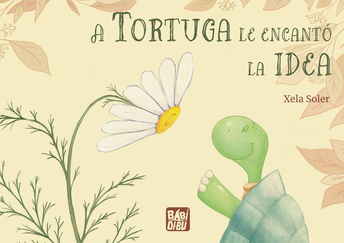 Book A TORTUGA LE ENCANTO LA IDEA SOLER