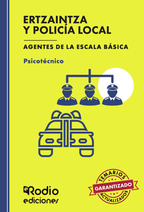 Kniha ERTZAINTZA Y POLICIA LOCAL PSICOTECNICO AGENTES DE LA ESCA AUTORES