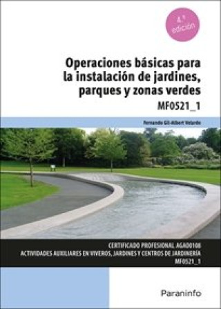 Knjiga OPERACIONES BASICAS PARA LA INSTALACION DE JARDINES, PARQUES Y ZO GIL-ALBERT VELARDE