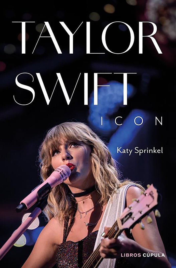 Kniha TAYLOR SWIFT ICON KATY SPRINKEL