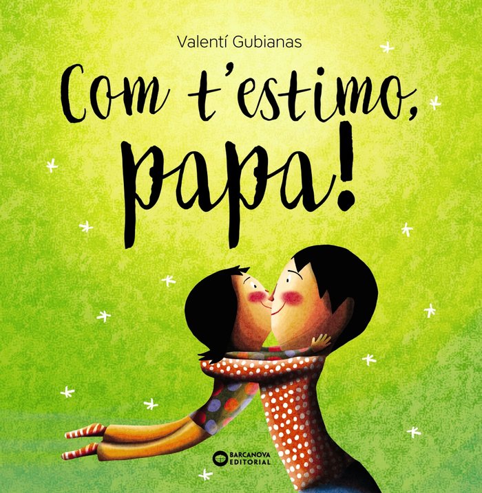 Βιβλίο Com t'estimo, papa! GUBIANAS