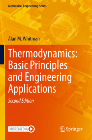 Knjiga Thermodynamics: Basic Principles and Engineering Applications Alan M. Whitman