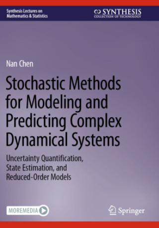 Kniha Stochastic Methods for Modeling and Predicting Complex Dynamical Systems Nan Chen