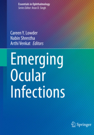 Knjiga Emerging Ocular Infections Careen Y. Lowder