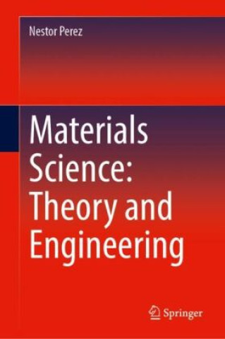 Livre Materials Science: Theory and Engineering Nestor Perez