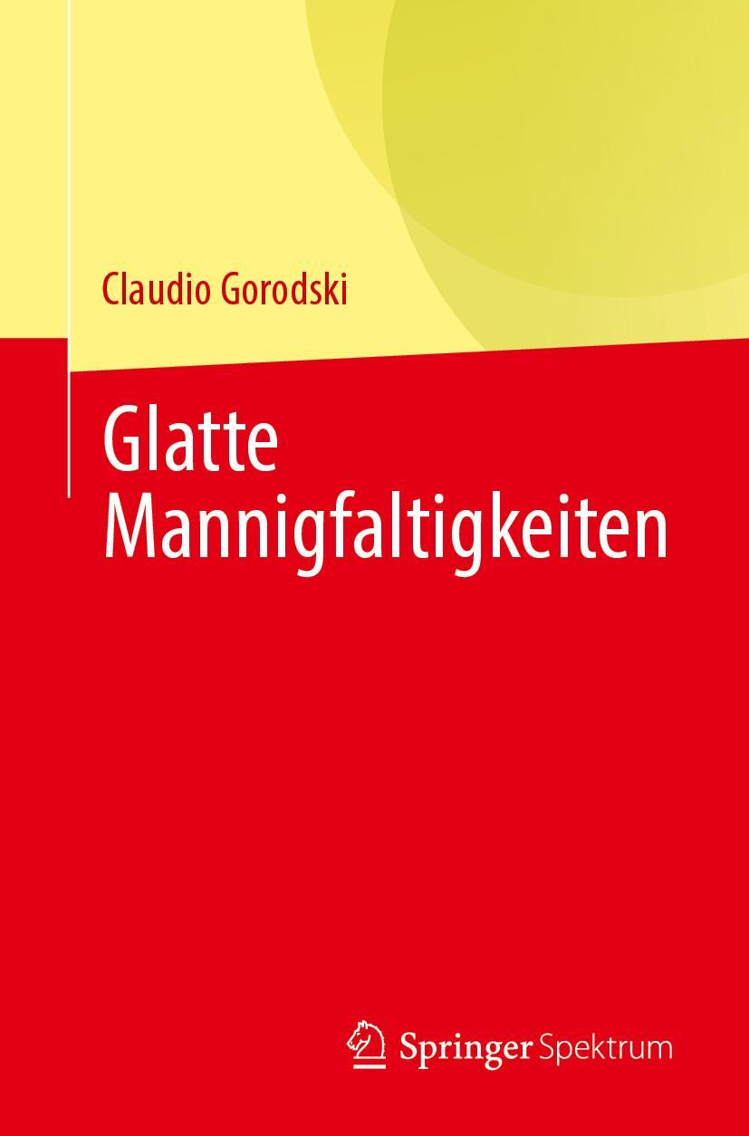 Книга Glatte Mannigfaltigkeiten Claudio Gorodski