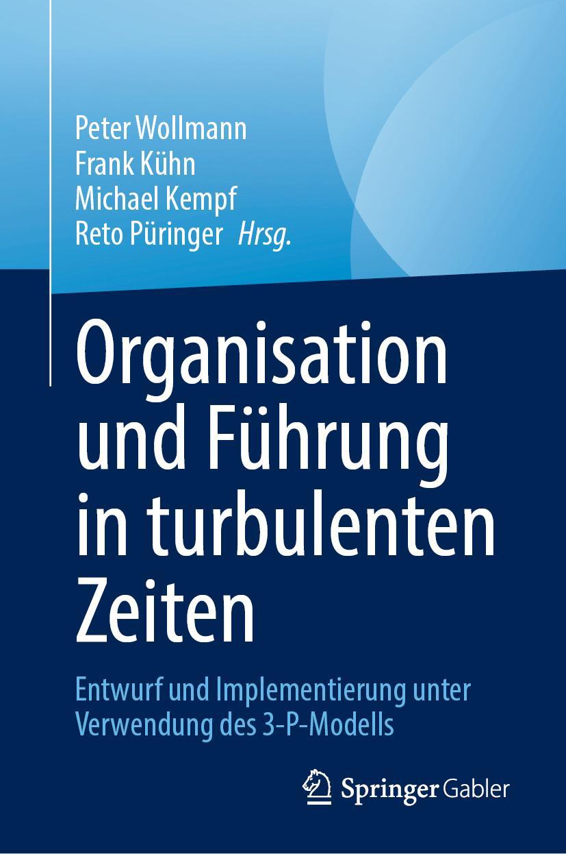 Kniha Organisation und Führung in turbulenten Zeiten Peter Wollmann