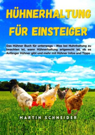 Kniha Hühnerhaltung für Einsteiger Martin Schneider