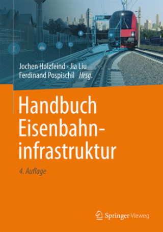 Книга Handbuch Eisenbahninfrastruktur Jochen Holzfeind