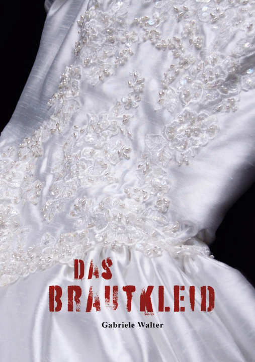 Carte Das Brautkleid Gabriele Walter