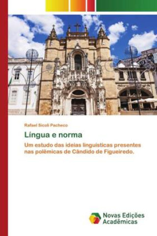 Knjiga Língua e norma Rafael Sicoli Pacheco
