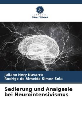 Carte Sedierung und Analgesie bei Neurointensivismus Juliano Nery Navarro