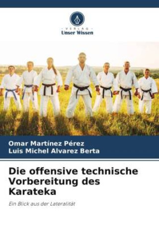 Knjiga Die offensive technische Vorbereitung des Karateka Omar Martínez Pérez