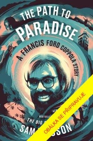 Knjiga Cesta do ráje - Příběh Francise Forda Coppoly Sam Wasson