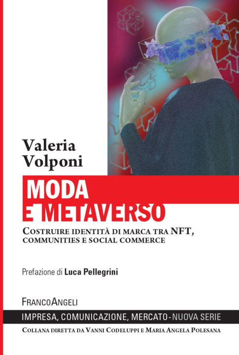 Kniha Moda e metaverso. Costruire identità di marca tra NFT, communities e social commerce Valeria Volponi