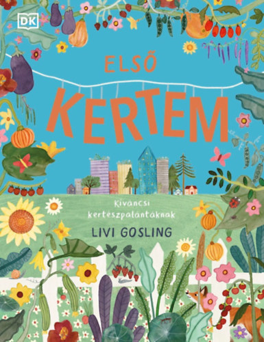 Βιβλίο Első kertem Livi Gosling
