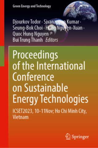 Kniha Proceedings of the International Conference on Sustainable Energy Technologies Djourkov Todor