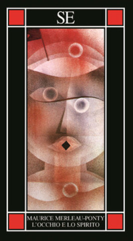 Kniha occhio e lo spirito Maurice Merleau-Ponty