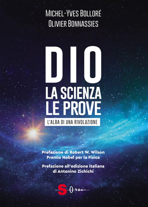 Könyv Dio. La scienza, le prove. L'alba di una rivoluzione Michel-Yves Bolloré