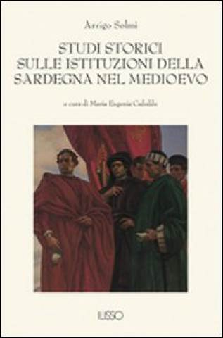 Kniha Studi storici sulle istituzioni della Sardegna nel Medio Evo Arrigo Solmi