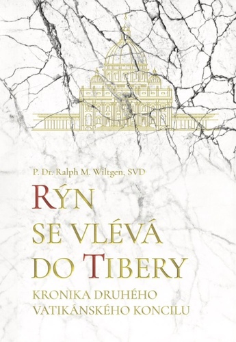 Książka Rýn se vlévá do Tibery Ralph M. Wiltgen
