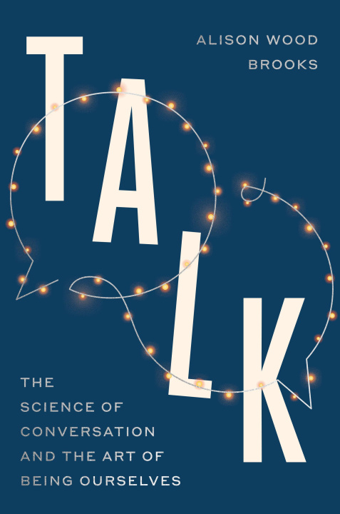 Libro Talk Alison Wood Brooks