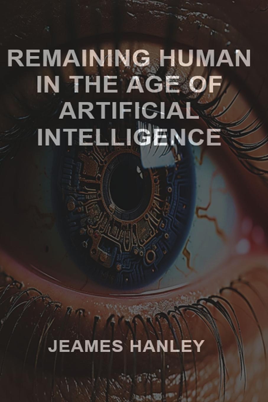 Carte Remaining Human in the Age of Artificial Intelligence 