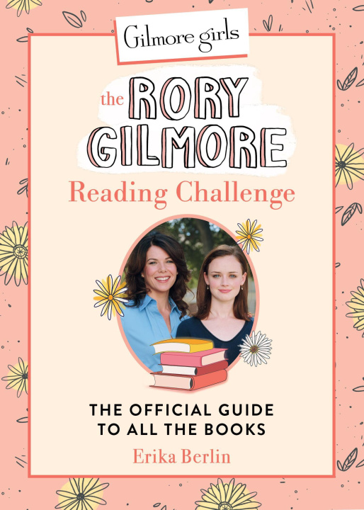 Book Gilmore Girls: The Rory Gilmore Reading Challenge 