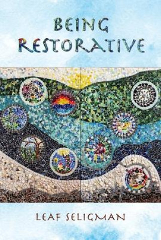 Knjiga Being Restorative Seligman