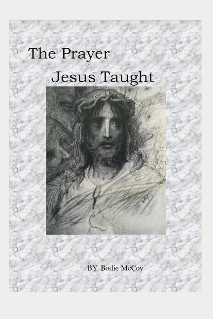 Buch The Prayer Jesus Taught Bodie McCoy