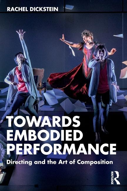 Book Towards Embodied Performance Rachel Dickstein