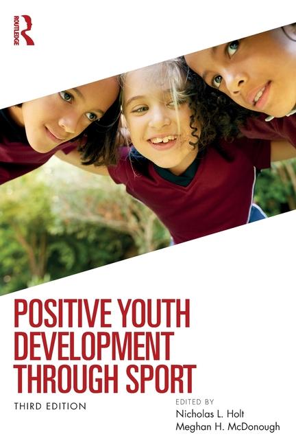 Könyv Positive Youth Development through Sport Nicholas L. Holt