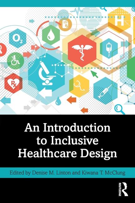 Livre An Introduction to Inclusive Healthcare Design Kiwana T. McClung