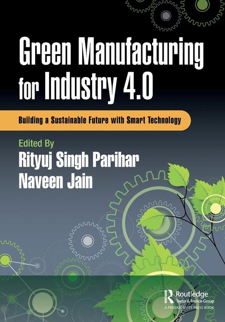 Könyv Green Manufacturing for Industry 4.0 Rityuj Singh Parihar