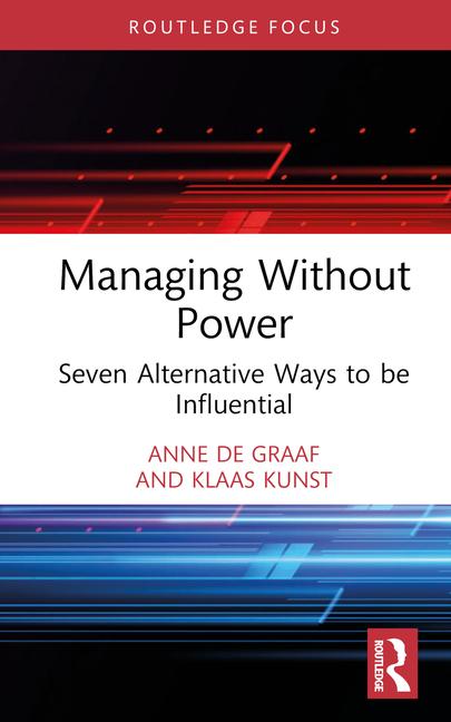 Knjiga Managing Without Power Klaas Kunst