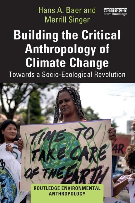 Carte Building the Critical Anthropology of Climate Change Merrill Singer