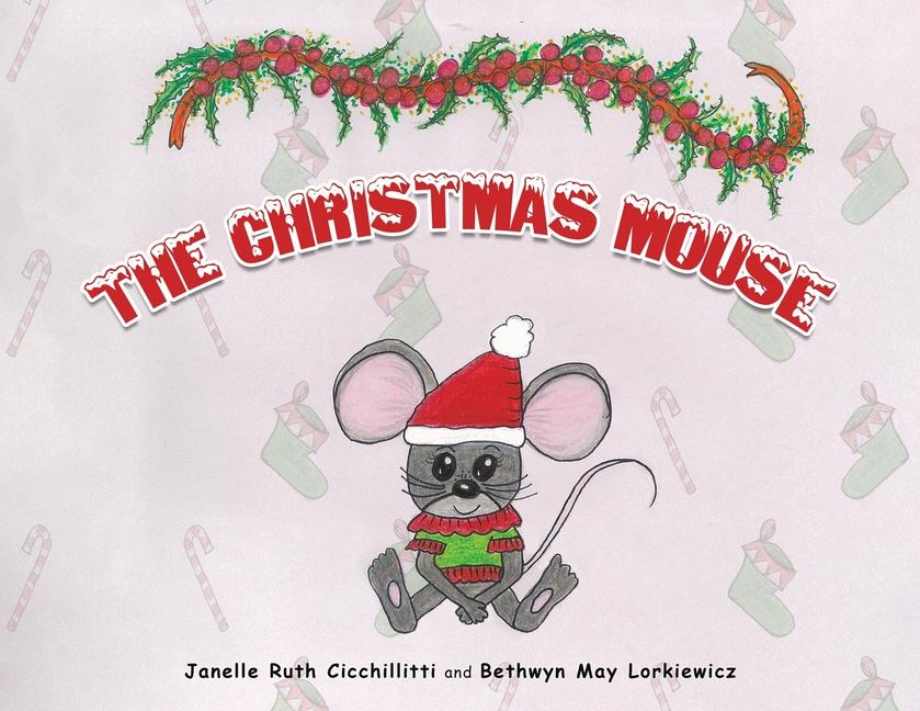 Knjiga The Christmas Mouse Bethwyn May Lorkiewicz