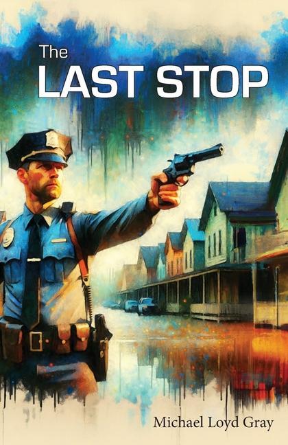 Boek The Last Stop Michael Loyd Gray