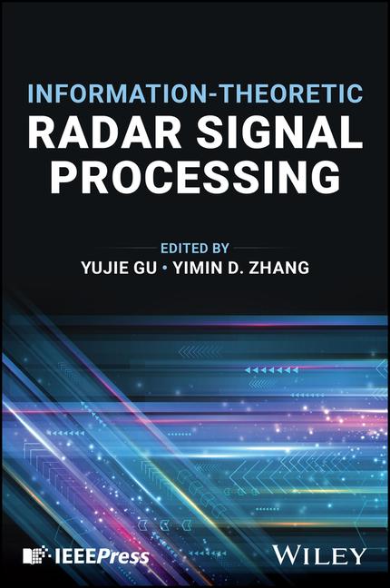 Carte Information-Theoretic Radar Signal Processing Yimin Zhang